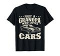 Just Grandpa Who Loves Cars T-Shirt - Novelty Apparel Men Women - T-Shirt, Sweatshirt, Hoodie