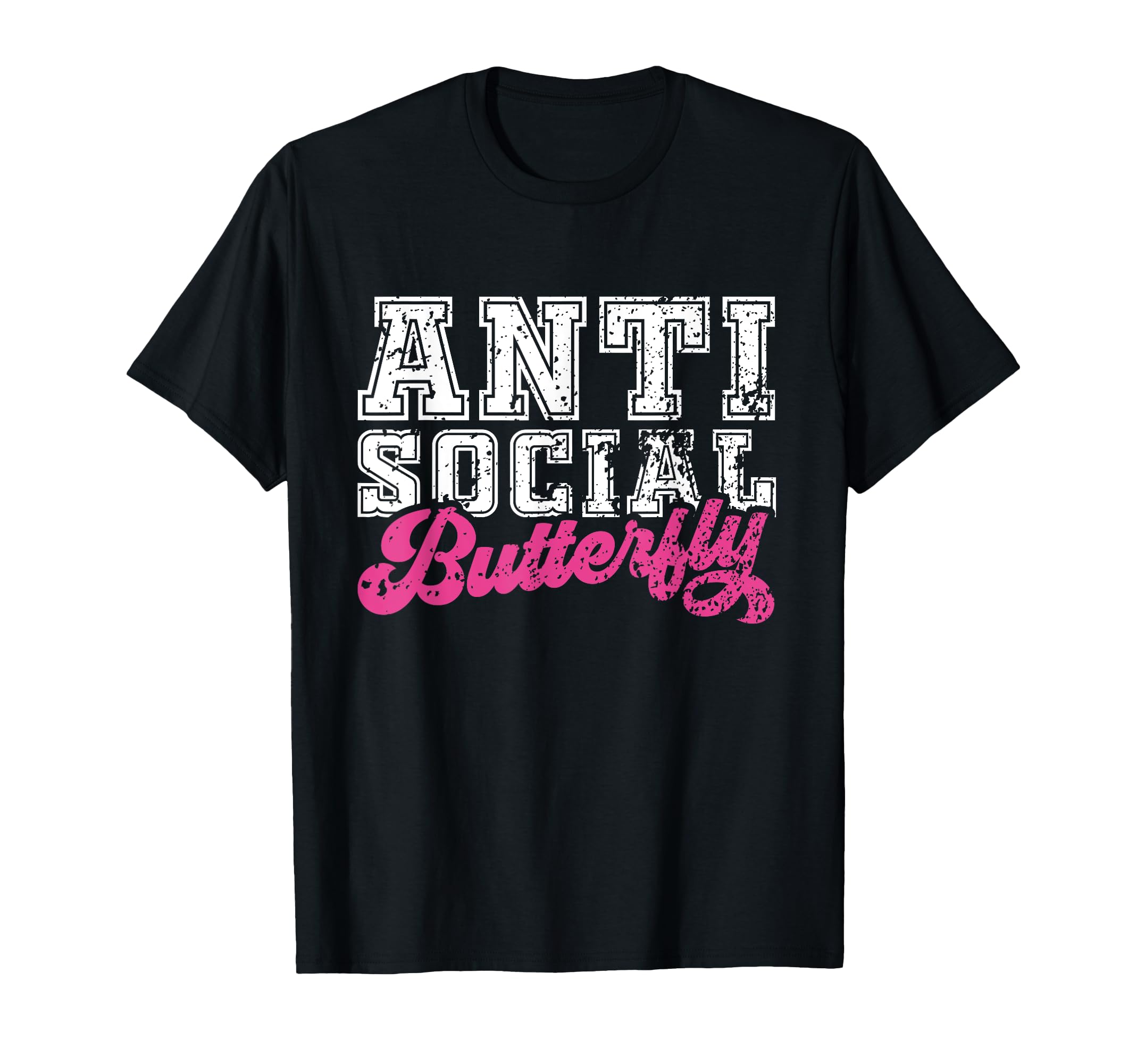 Anti Social Butterfly Introverted And T-Shirt - Graphic Print Men Women - T-Shirt, Sweatshirt, Hoodie