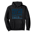 Funny Overthinker Art Hold Let Me Hoodie - Novelty Apparel Men Women - T-Shirt, Sweatshirt, Hoodie