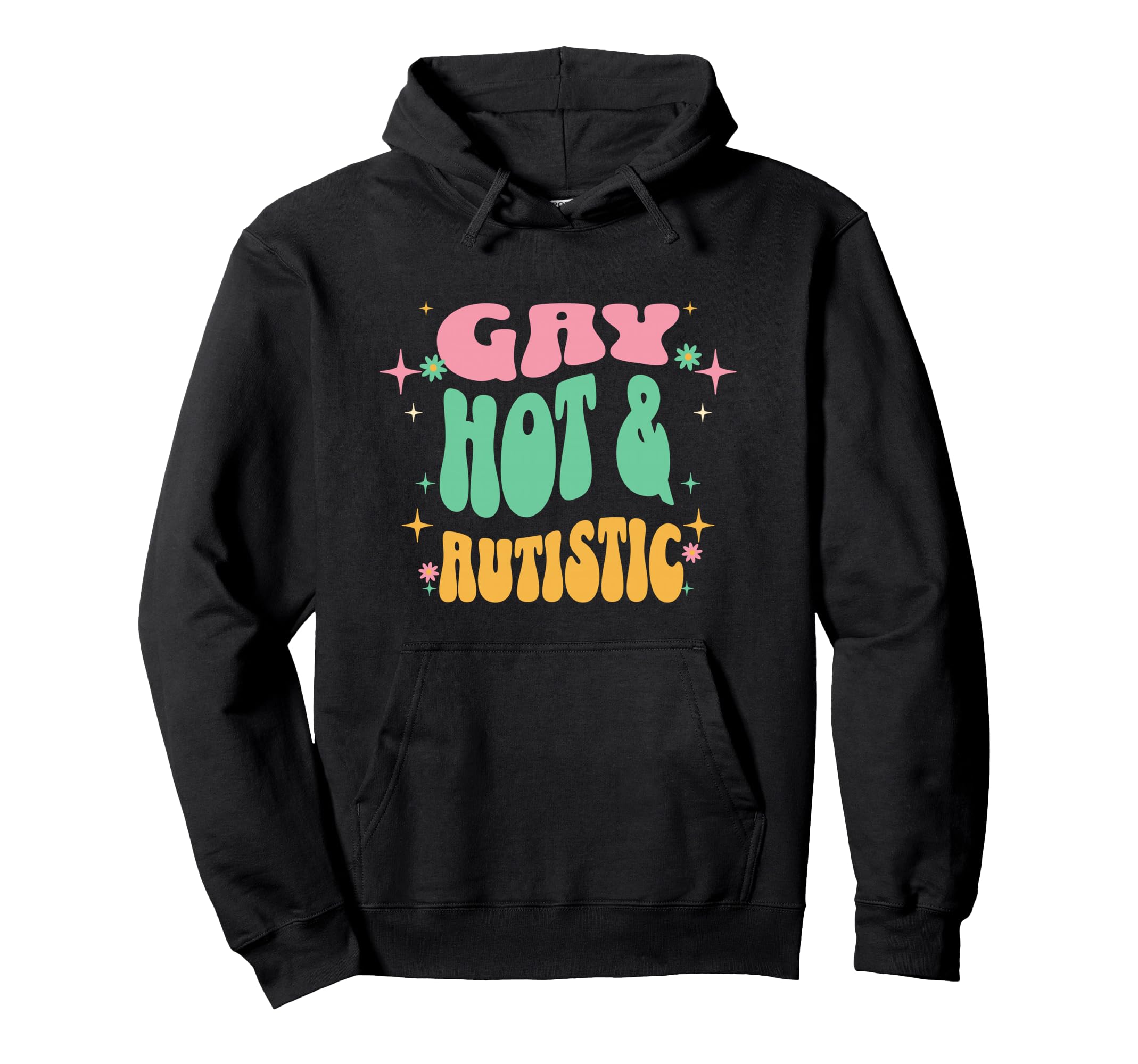 Gay Hot And Autistic Pride Lgbtq Hoodie - Aesthetic Graphic for Adults - T-Shirt, Sweatshirt, Hoodie