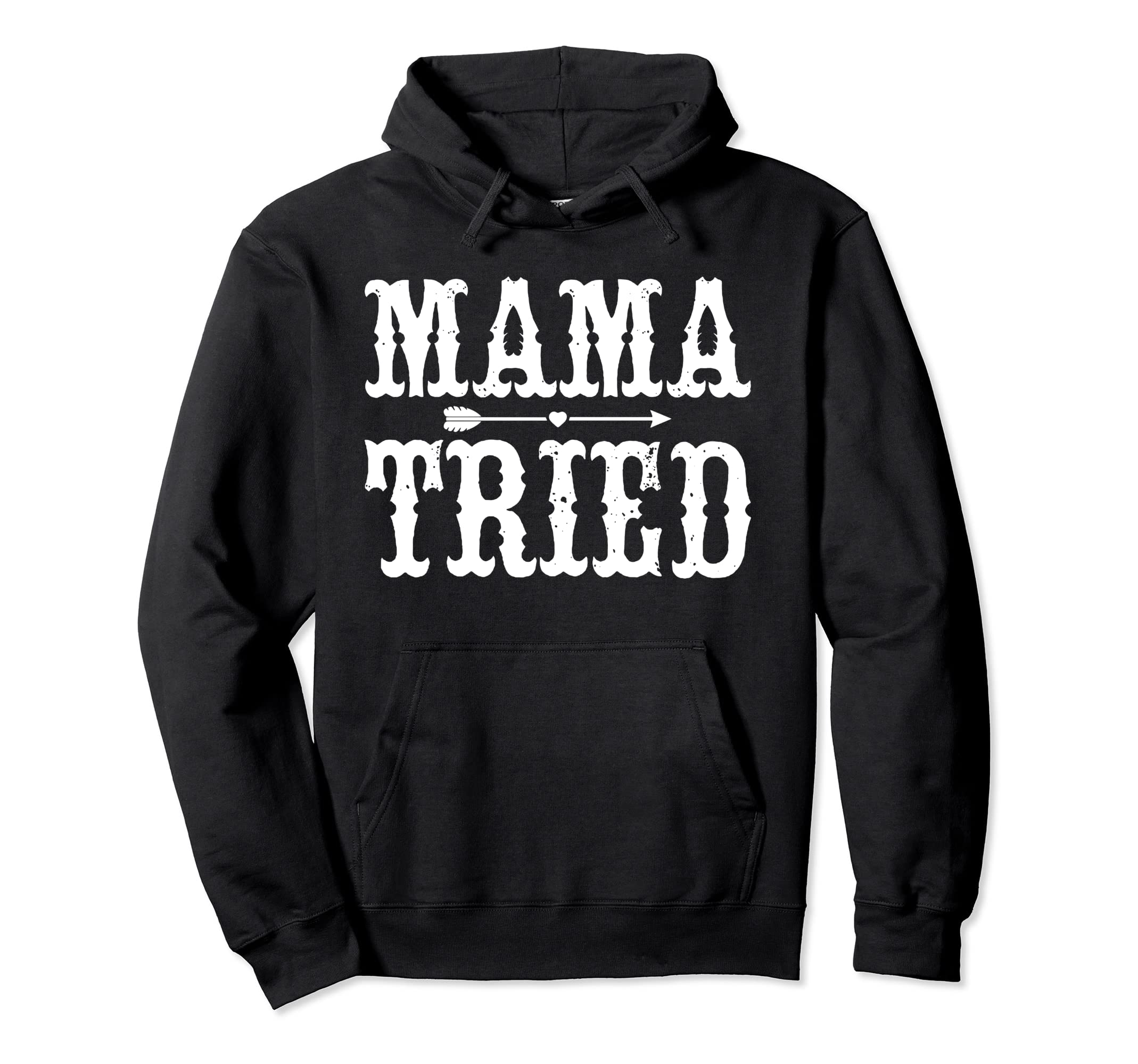 Mama Tried Country Outlaw Music Hoodie - Aesthetic Graphic for Adults - T-Shirt, Sweatshirt, Hoodie