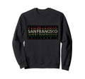 Coool San Francisco California Sunset Sweatshirt - Trendy Graphic Unisex - T-Shirt, Sweatshirt, Hoodie