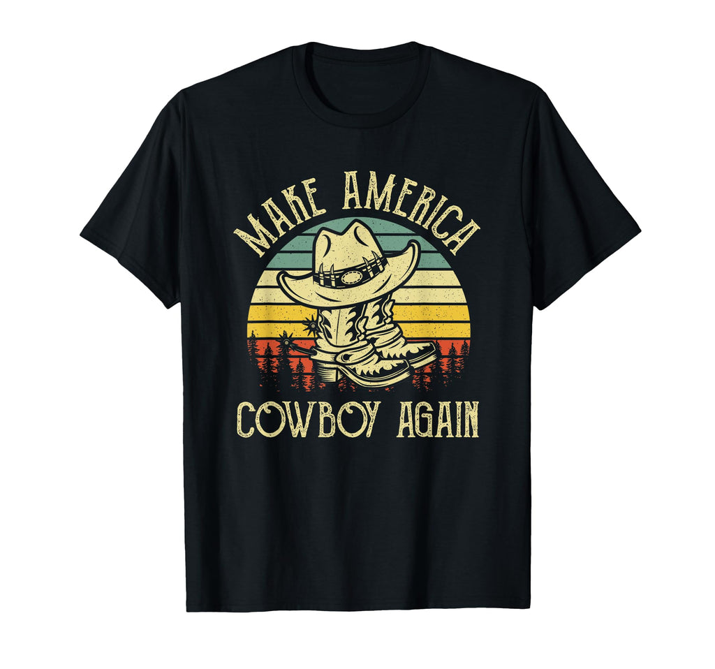 Makes America Cowboy Again Western Life T-Shirt - Unique Graphic Men Women - T-Shirt, Sweatshirt, Hoodie