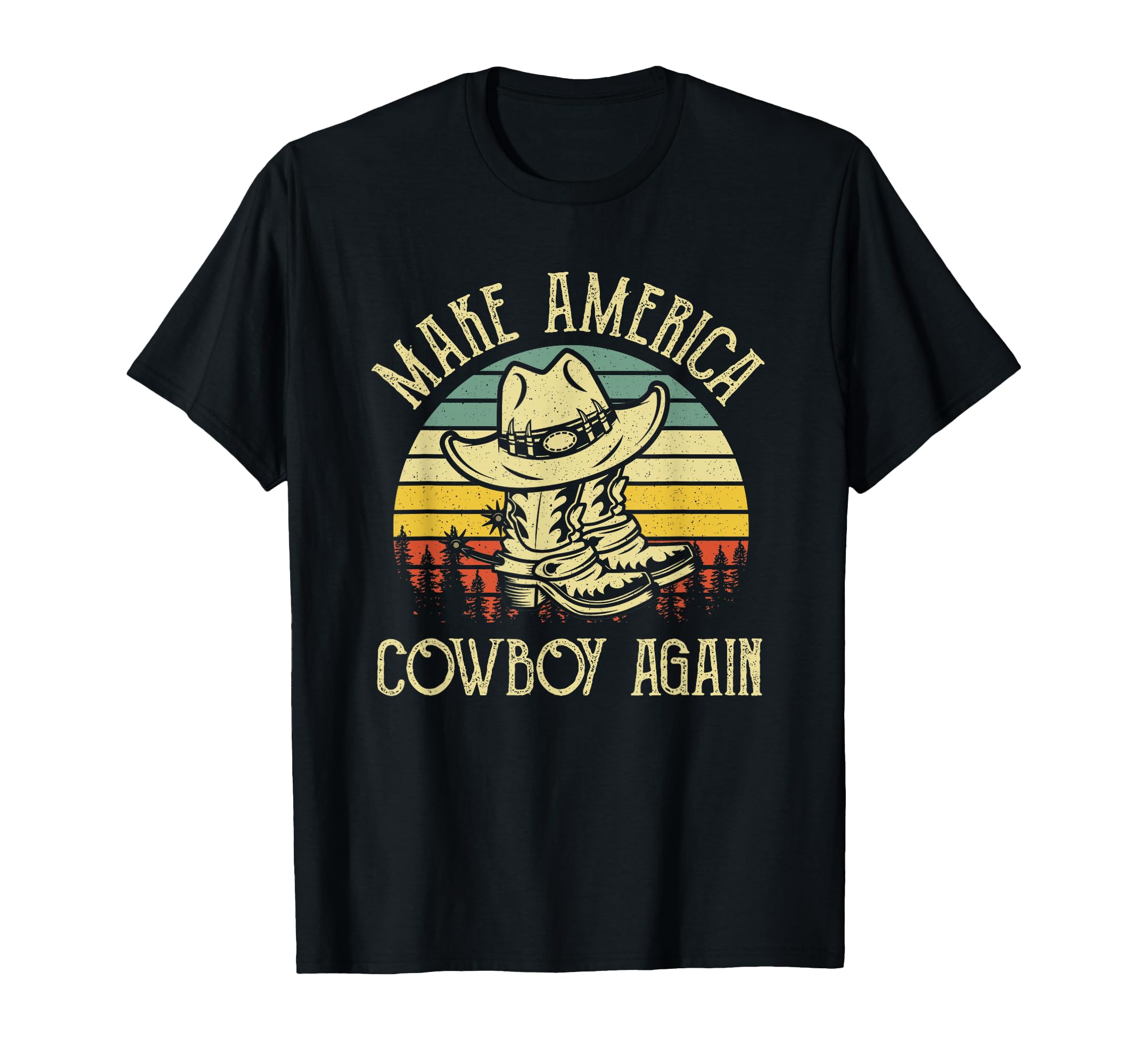 Makes America Cowboy Again Western Life T-Shirt - Unique Graphic Men Women - T-Shirt, Sweatshirt, Hoodie