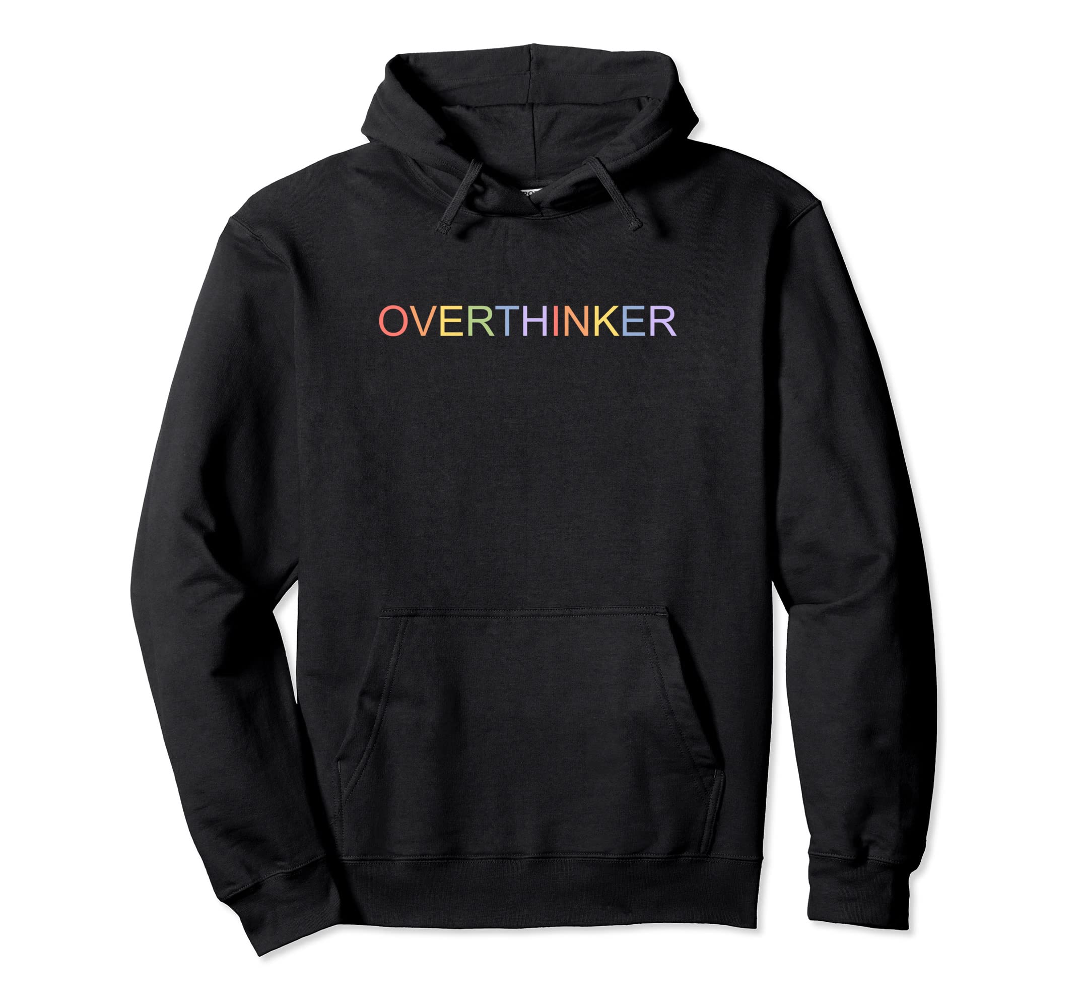 Overthinker I Think I Think Too Much Hoodie - Aesthetic Graphic for Adults - T-Shirt, Sweatshirt, Hoodie