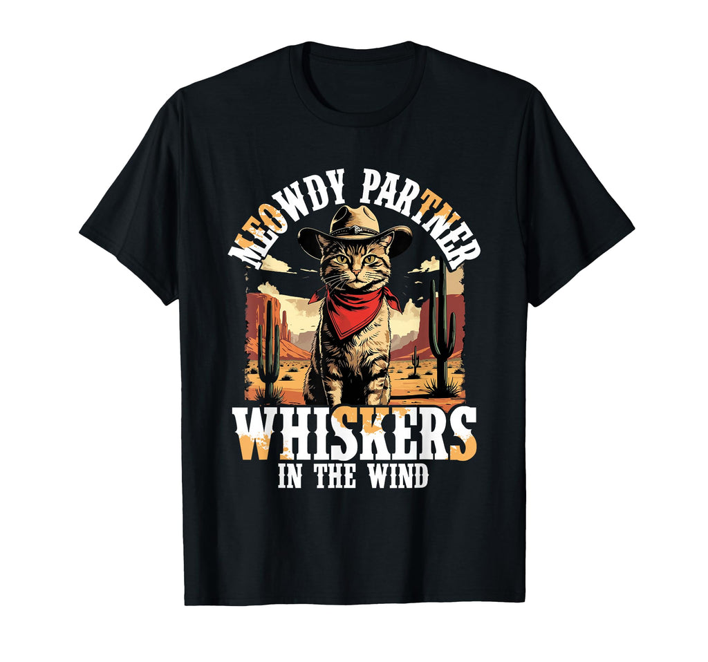 Meowdy Partner Whiskers Wind Cowboy T-Shirt - Fun Novelty Design Unisex - T-Shirt, Sweatshirt, Hoodie