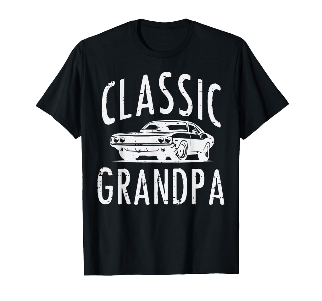 Grandpa Muscle Car Grandfather Papa T-Shirt - Streetwear Style Unisex - T-Shirt, Sweatshirt, Hoodie