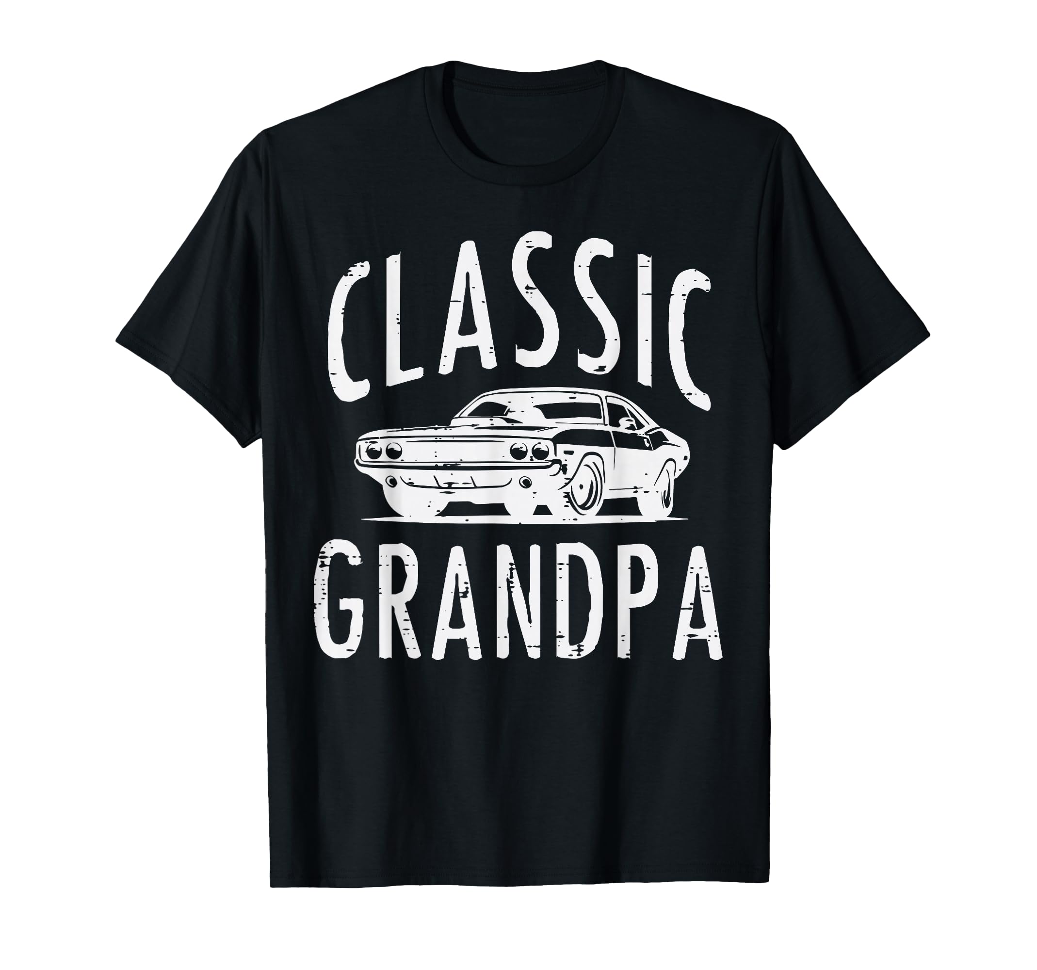 Grandpa Muscle Car Grandfather Papa T-Shirt - Streetwear Style Unisex - T-Shirt, Sweatshirt, Hoodie