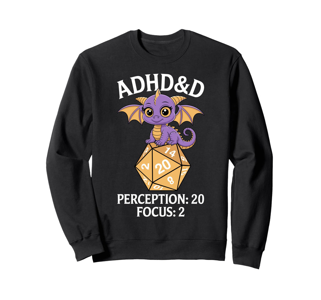 Adhd D Adhd Roll Concentration Sweatshirt - Unique Graphic Unisex - T-Shirt, Sweatshirt, Hoodie