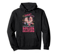 Roller Skating Skate 1970S Sorry Hoodie - Casual Everyday Wear for Adults - T-Shirt, Sweatshirt, Hoodie