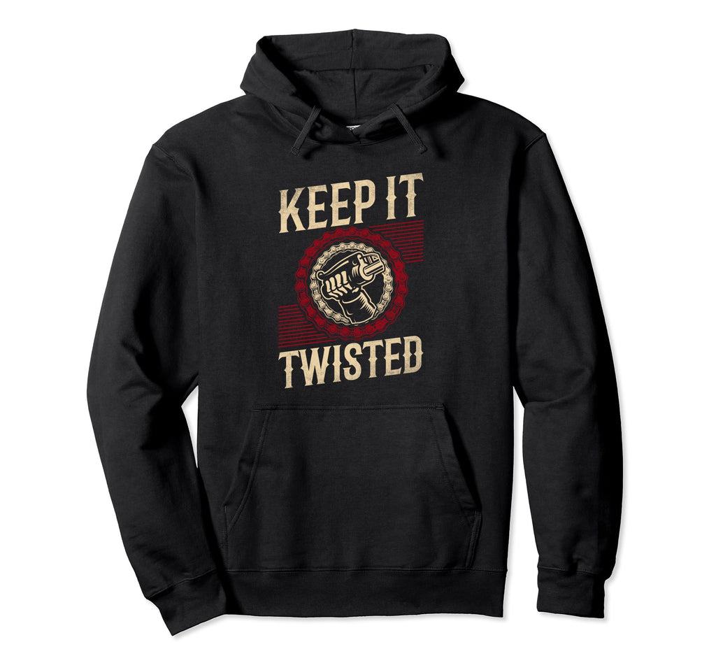 Keep It Twisted Motorcycle Hoodie - Trendy Graphic Men Women - T-Shirt, Sweatshirt, Hoodie