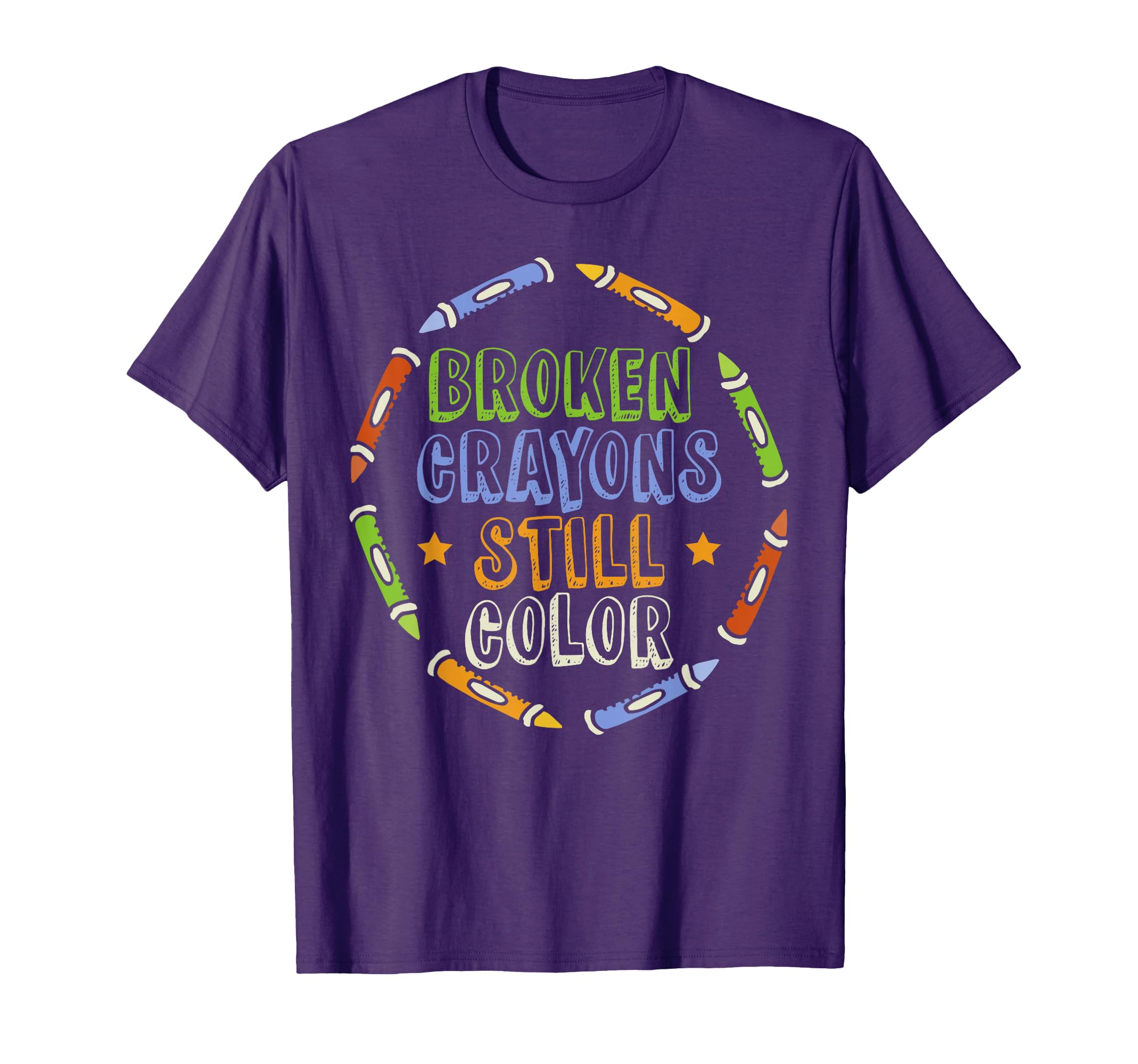 Broken Crayons Still Color Mental Health T-Shirt - Streetwear Style Unisex - T-Shirt, Sweatshirt, Hoodie