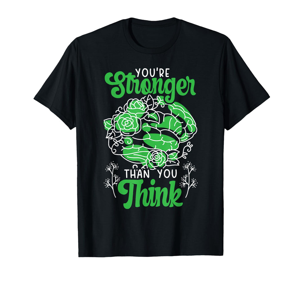 Youre Stronger Than You Think Mental T-Shirt - Novelty Apparel Unisex - T-Shirt, Sweatshirt, Hoodie