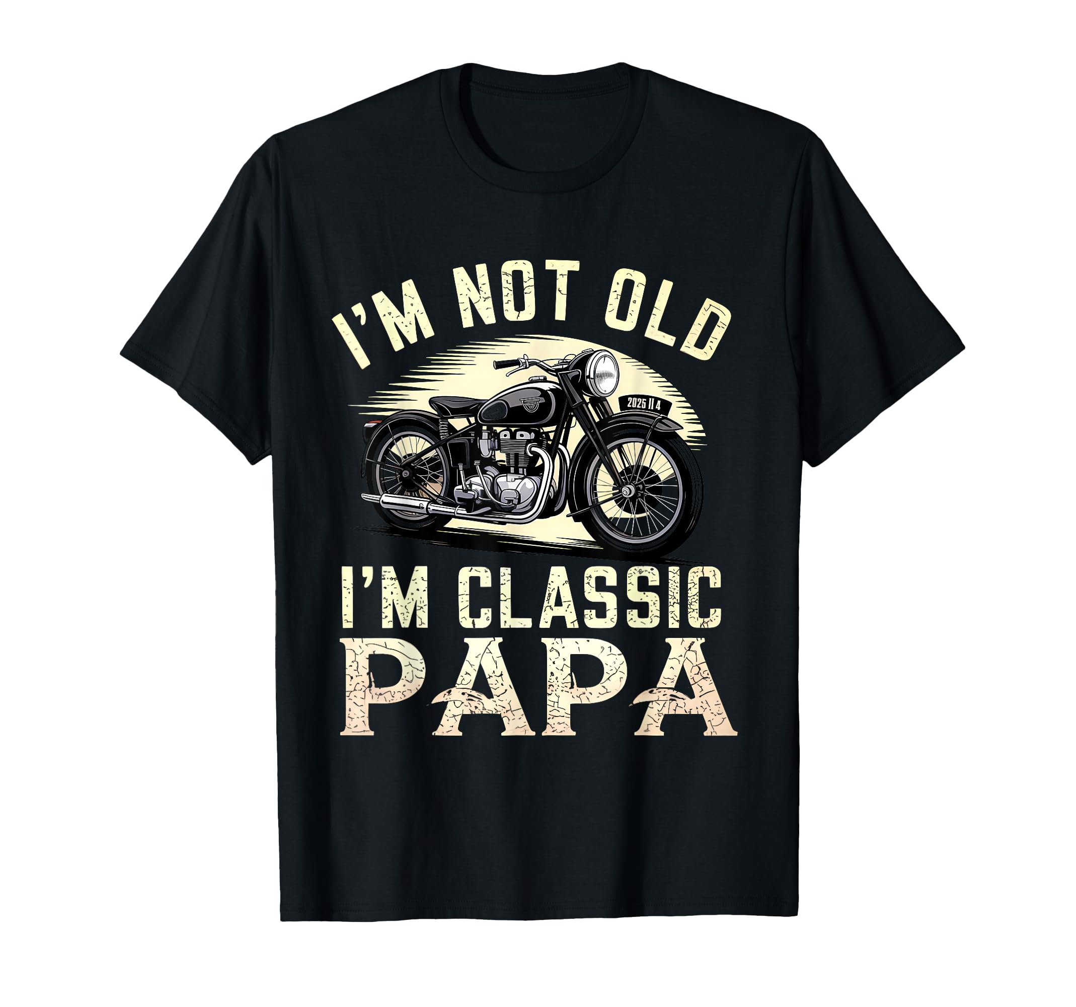 Im Not Old Papa Motorcycle T-Shirt - Custom Art Print for Adults - T-Shirt, Sweatshirt, Hoodie
