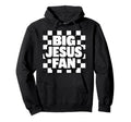 Big Jesus Fan Checkerboard Christian Faith Hoodie - Unique Graphic Unisex - T-Shirt, Sweatshirt, Hoodie