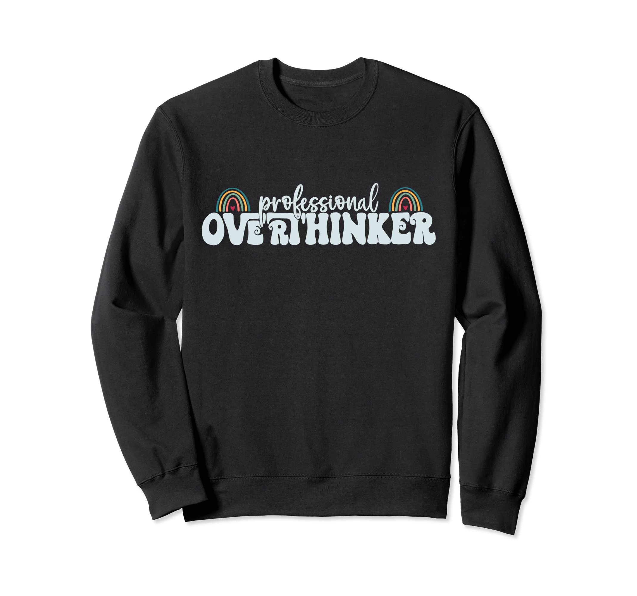 Professional Overthinker Trendy Sweatshirt - Trendy Graphic Men Women - T-Shirt, Sweatshirt, Hoodie
