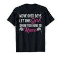Move Over Let This Show You How To Race T-Shirt - Trendy Graphic Men Women - T-Shirt, Sweatshirt, Hoodie