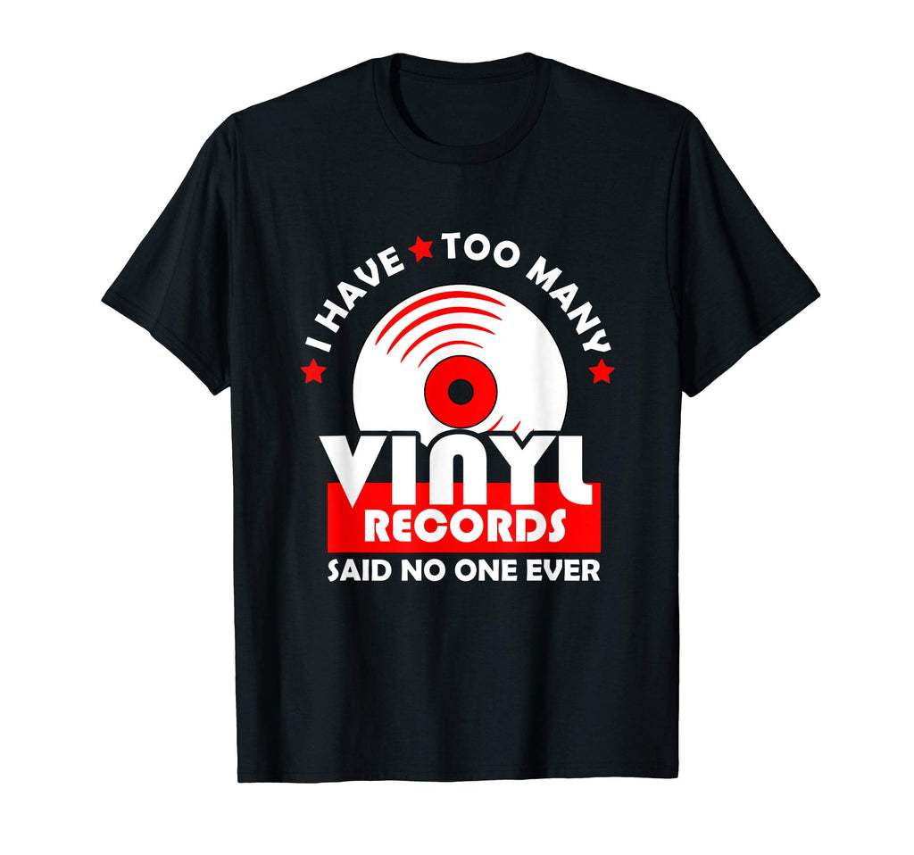 Vinyl Record Gift Lp Record Player Too T-Shirt - Unique Graphic Men Women - T-Shirt, Sweatshirt, Hoodie