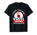 Vinyl Record Gift Lp Record Player Too T-Shirt - Unique Graphic Men Women - T-Shirt, Sweatshirt, Hoodie