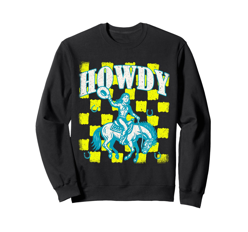 Cowgirl Howdy Rodeo Yeehaw Southern Sweatshirt - Unique Graphic Men Women - T-Shirt, Sweatshirt, Hoodie