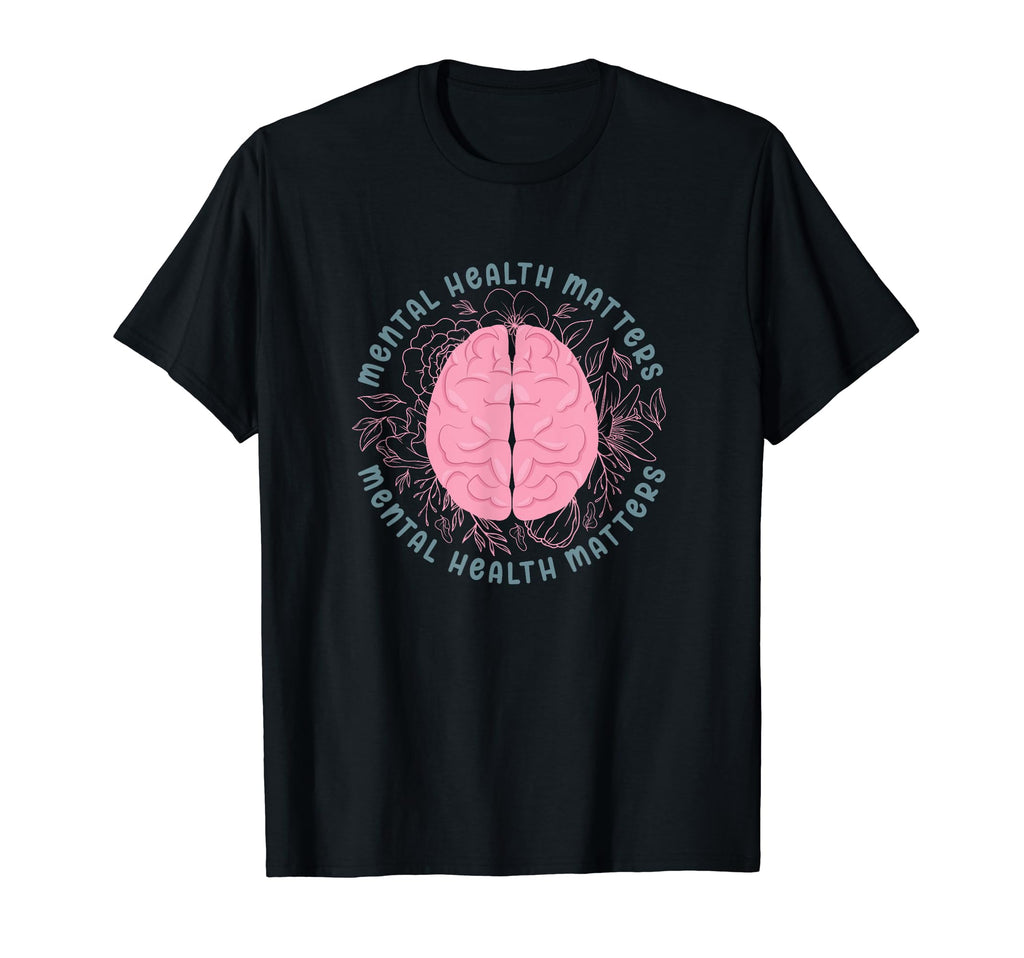 Mental Health Matters Floral Brain Mental T-Shirt - Trendy Graphic Unisex - T-Shirt, Sweatshirt, Hoodie