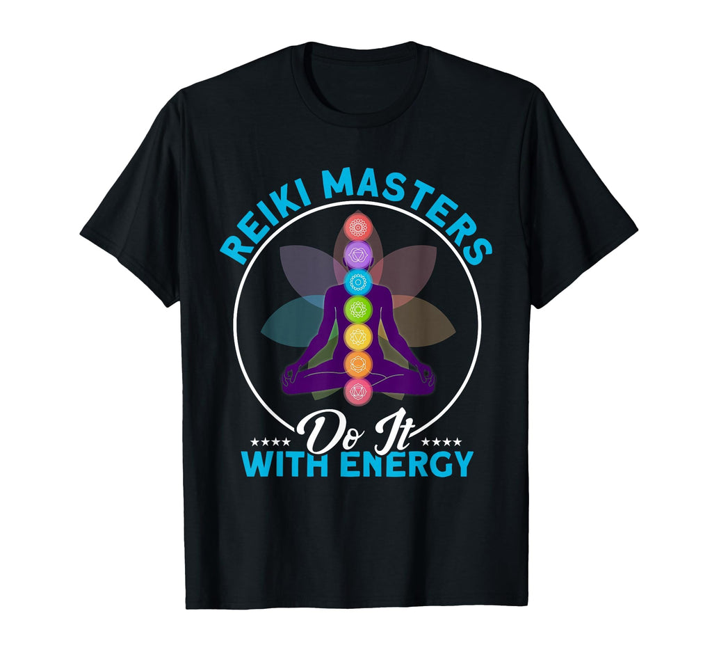 Reiki Masters Do It Energy Reiki T-Shirt - Aesthetic Graphic for Adults - T-Shirt, Sweatshirt, Hoodie