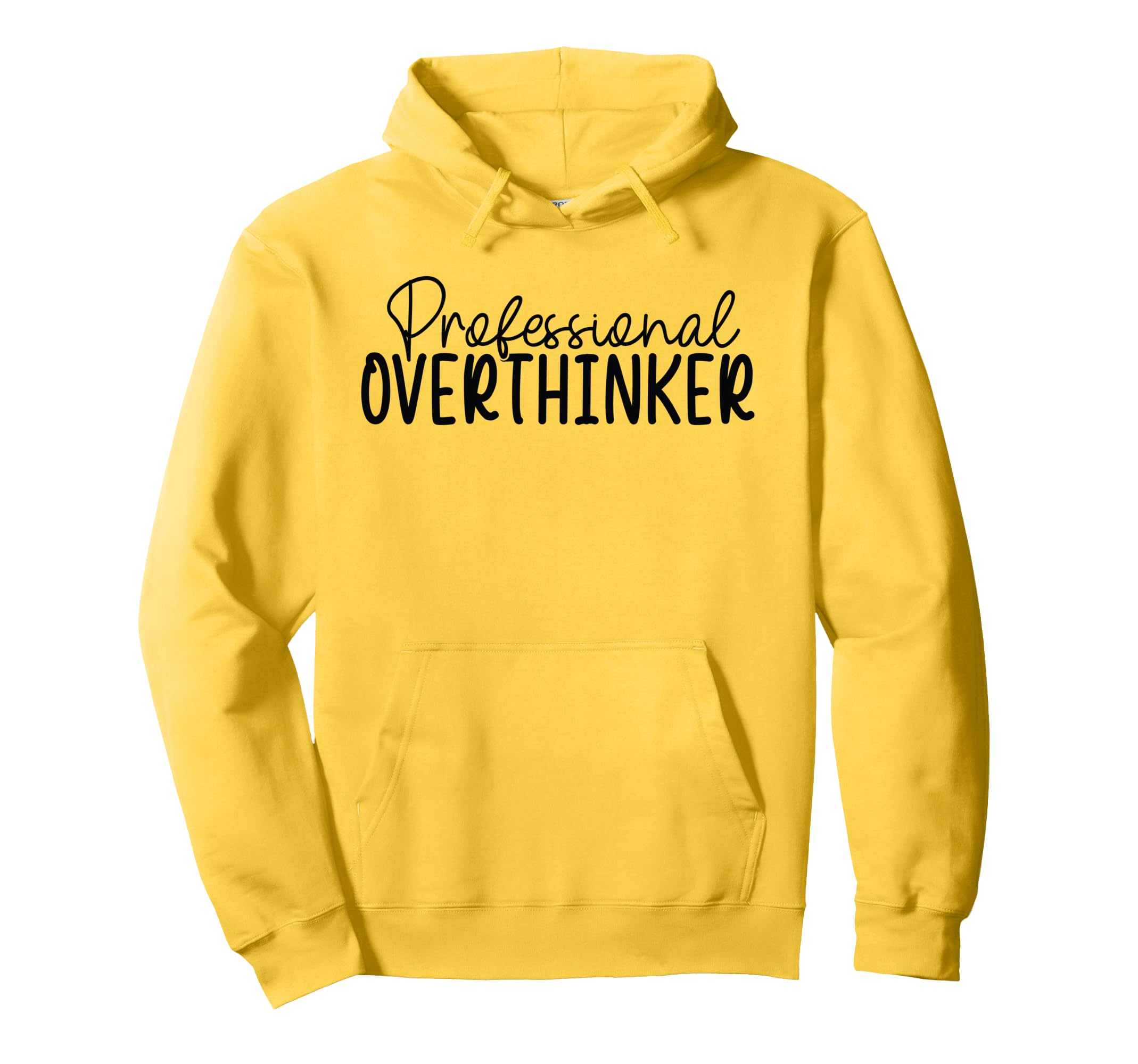 Professional Overthinker Hoodie - Casual Everyday Wear for Adults - T-Shirt, Sweatshirt, Hoodie