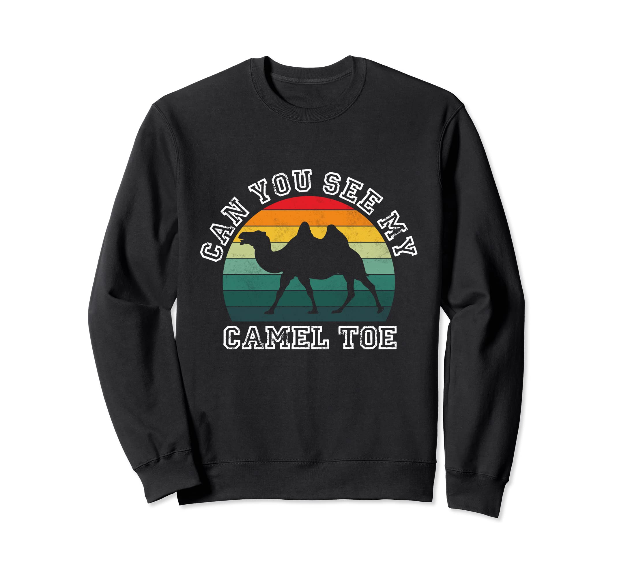 Can You See My Camel Toe Fun Sunset Sweatshirt - Trendy Graphic Men Women - T-Shirt, Sweatshirt, Hoodie
