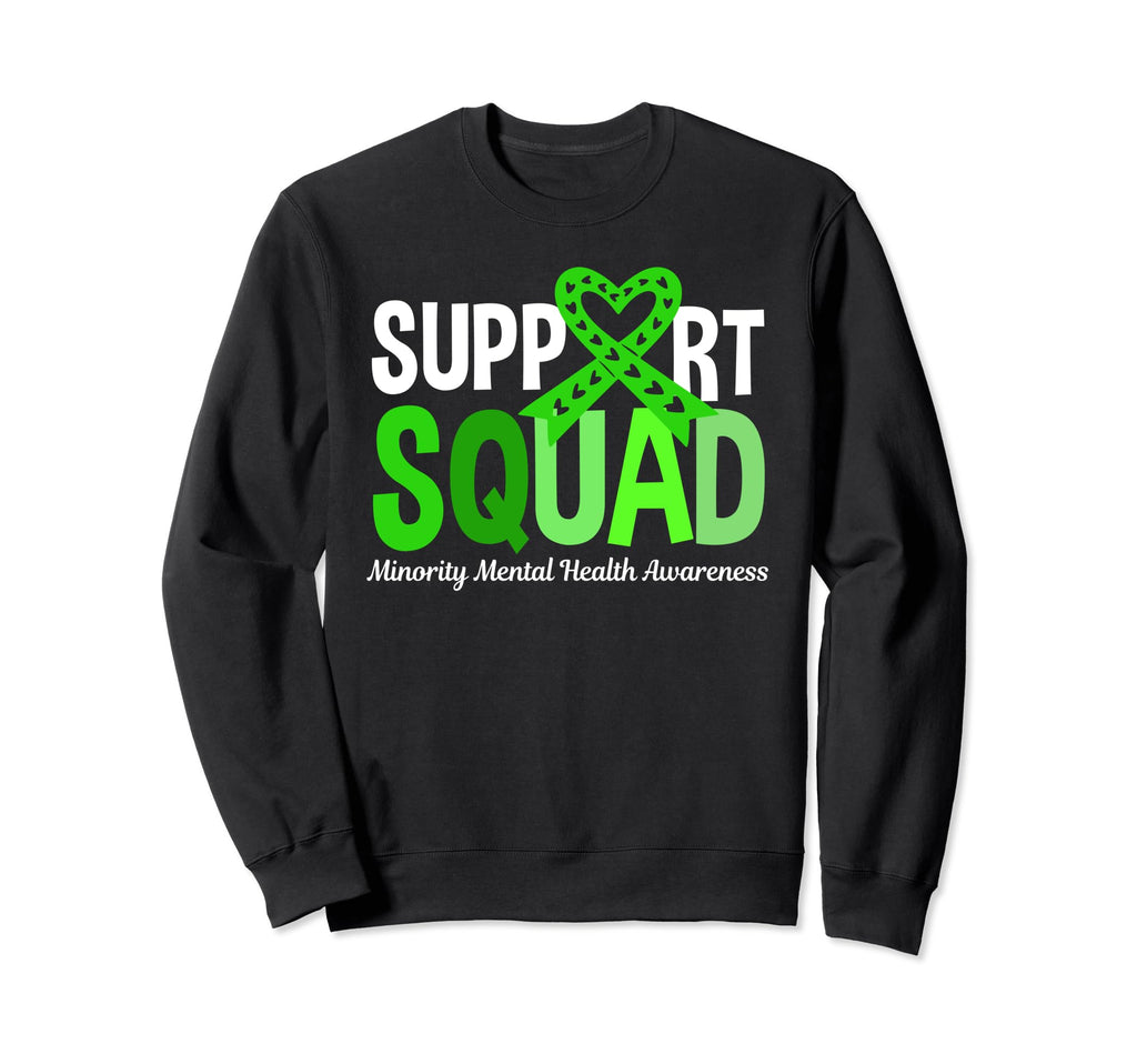 Support Squad Minority Mental Health Sweatshirt - Graphic Print for Adults - T-Shirt, Sweatshirt, Hoodie