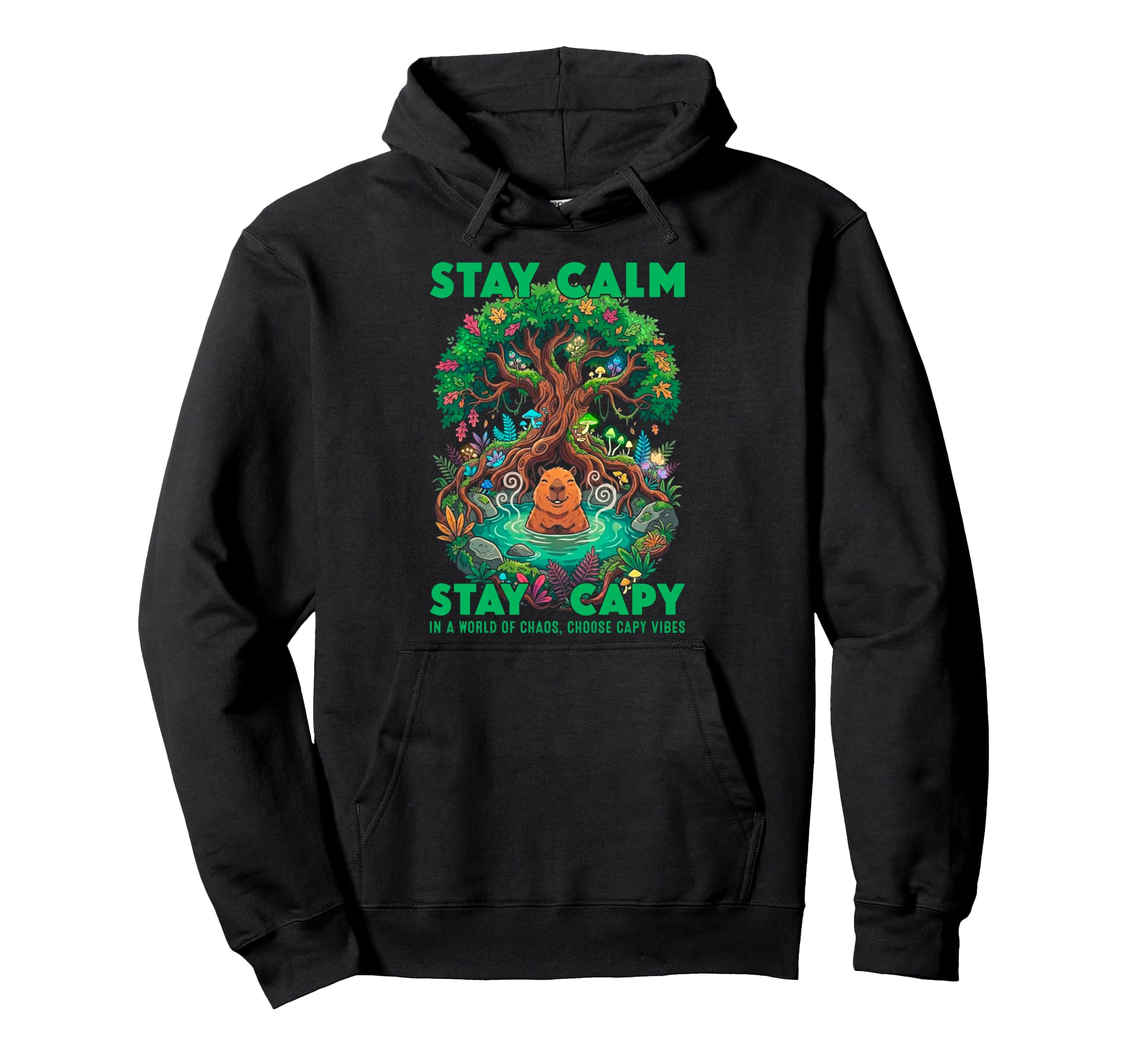 Stay Capy Capybara Zen Forest Nature Hoodie - Casual Everyday Wear Unisex - T-Shirt, Sweatshirt, Hoodie