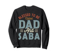 Blessed To Be Called Dad And Saba Sweatshirt - Unique Graphic Men Women - T-Shirt, Sweatshirt, Hoodie