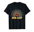 Mom Sleep Like Regular Sleep T-Shirt - Casual Everyday Wear for Adults - T-Shirt, Sweatshirt, Hoodie