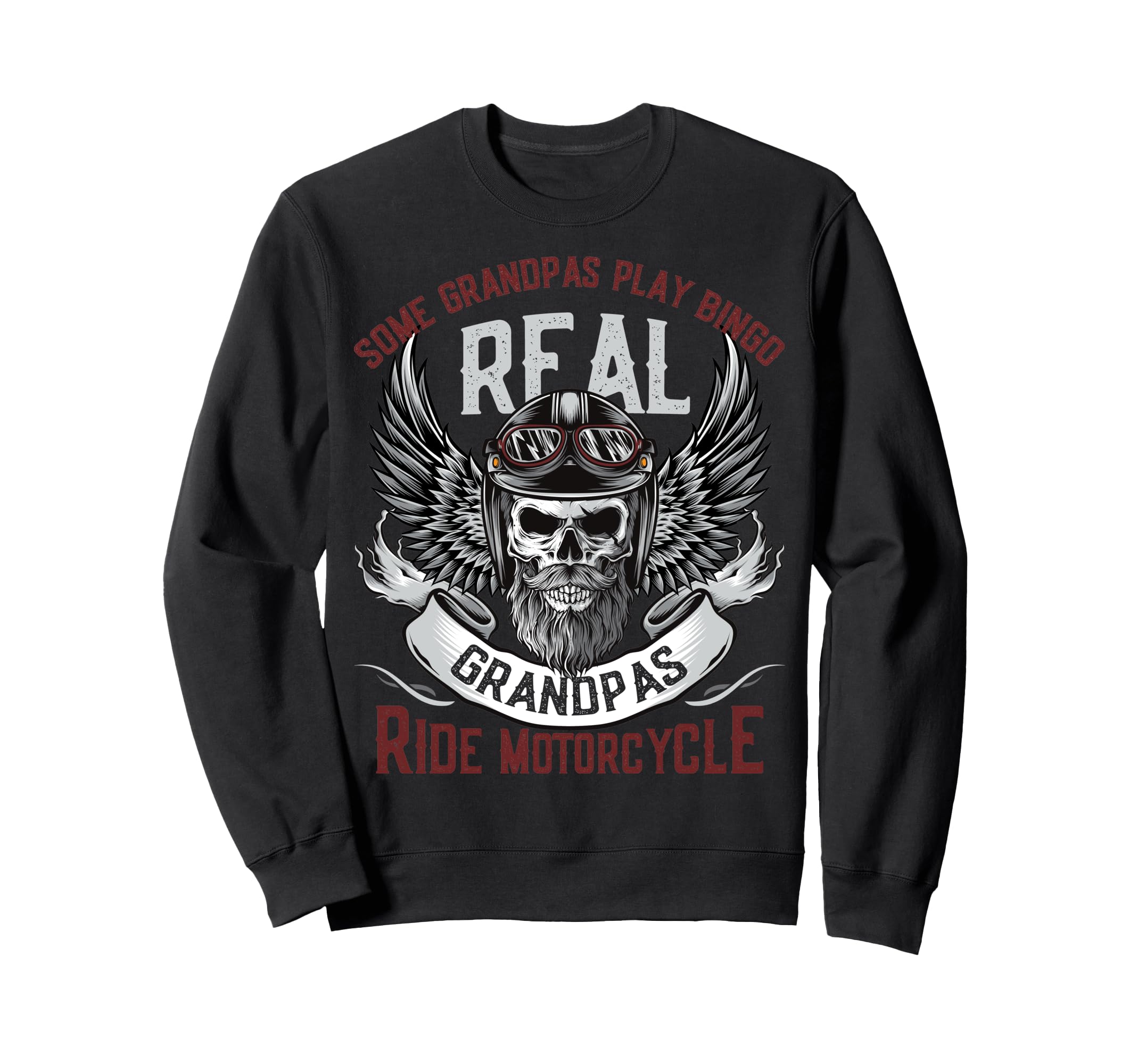 Grandpas Ride Motorcycles Biker Sweatshirt - Fun Novelty Design for Adults - T-Shirt, Sweatshirt, Hoodie