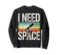I Need Some Space Funny Telescope Sweatshirt - Streetwear Style Men Women - T-Shirt, Sweatshirt, Hoodie