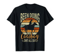 Rodeo Been Doing All Day Western T-Shirt - Fun Novelty Design for Adults - T-Shirt, Sweatshirt, Hoodie