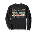 Groovy Mental Health Counselor Sweatshirt - Fun Novelty Design Unisex - T-Shirt, Sweatshirt, Hoodie