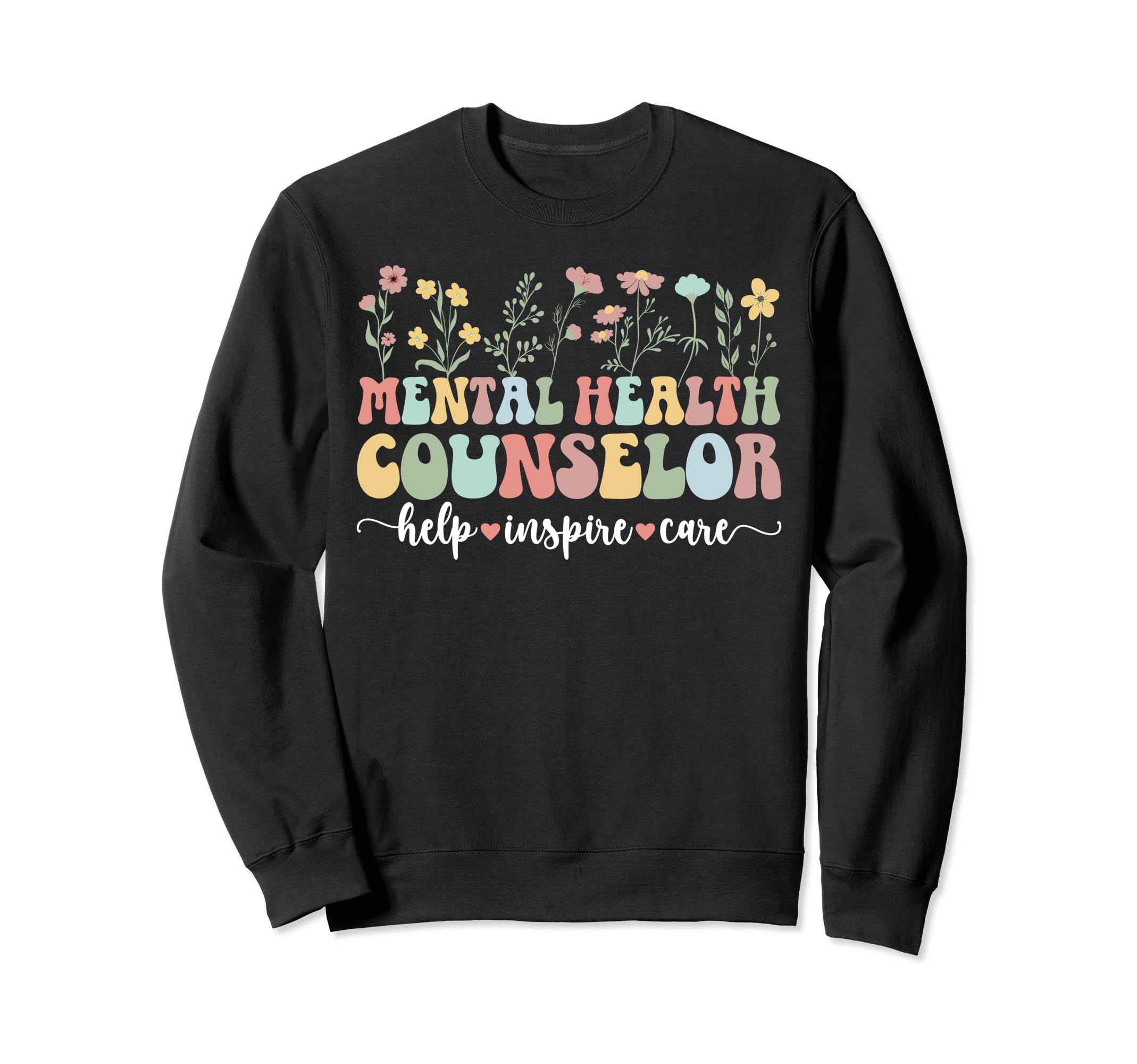Groovy Mental Health Counselor Sweatshirt - Fun Novelty Design Unisex - T-Shirt, Sweatshirt, Hoodie