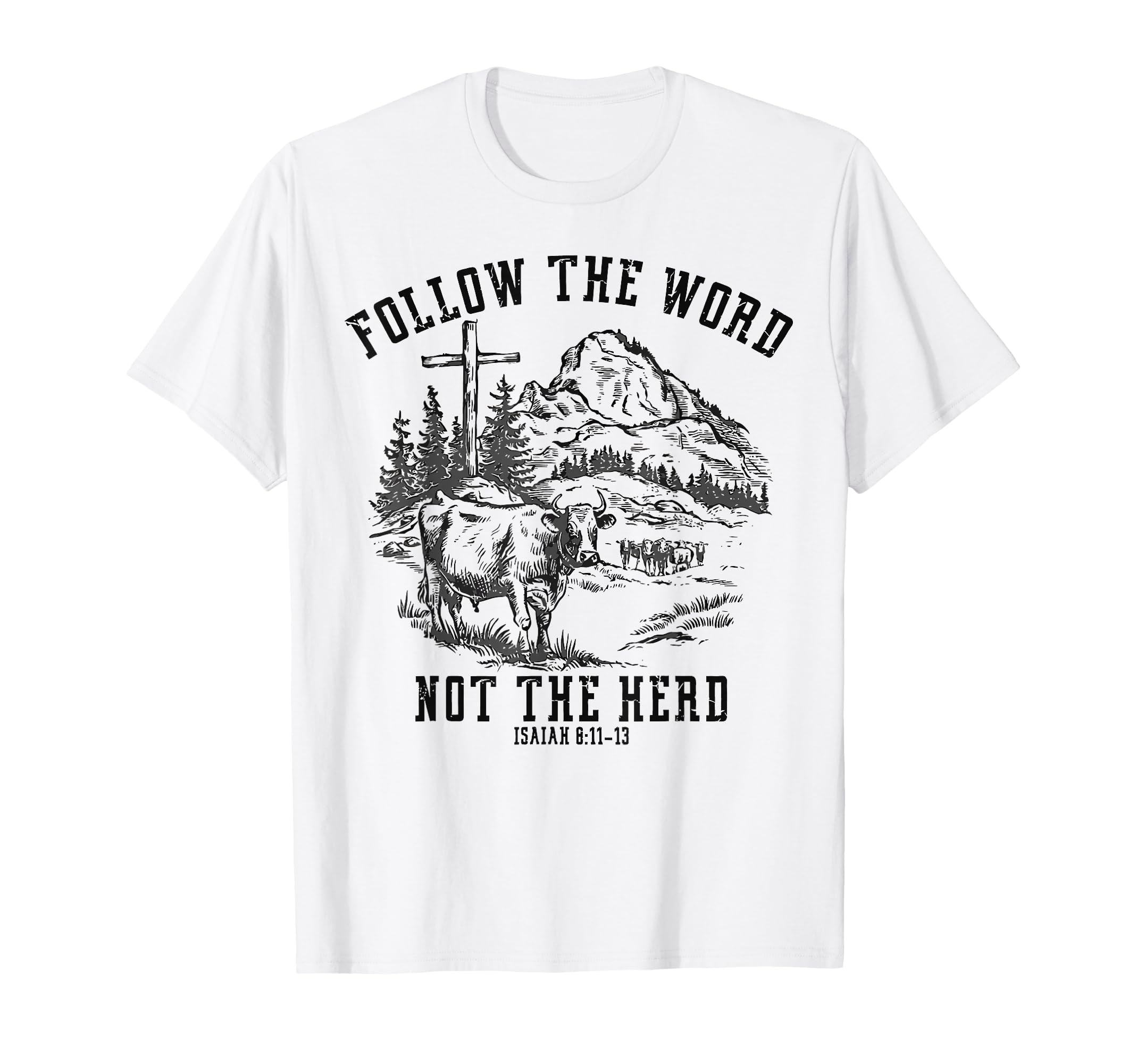 Follow Word Not Herd Western Christian T-Shirt - Trendy Graphic for Adults - T-Shirt, Sweatshirt, Hoodie