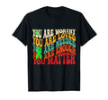You Matter Kindness Be Kind T-Shirt - Casual Everyday Wear for Adults - T-Shirt, Sweatshirt, Hoodie