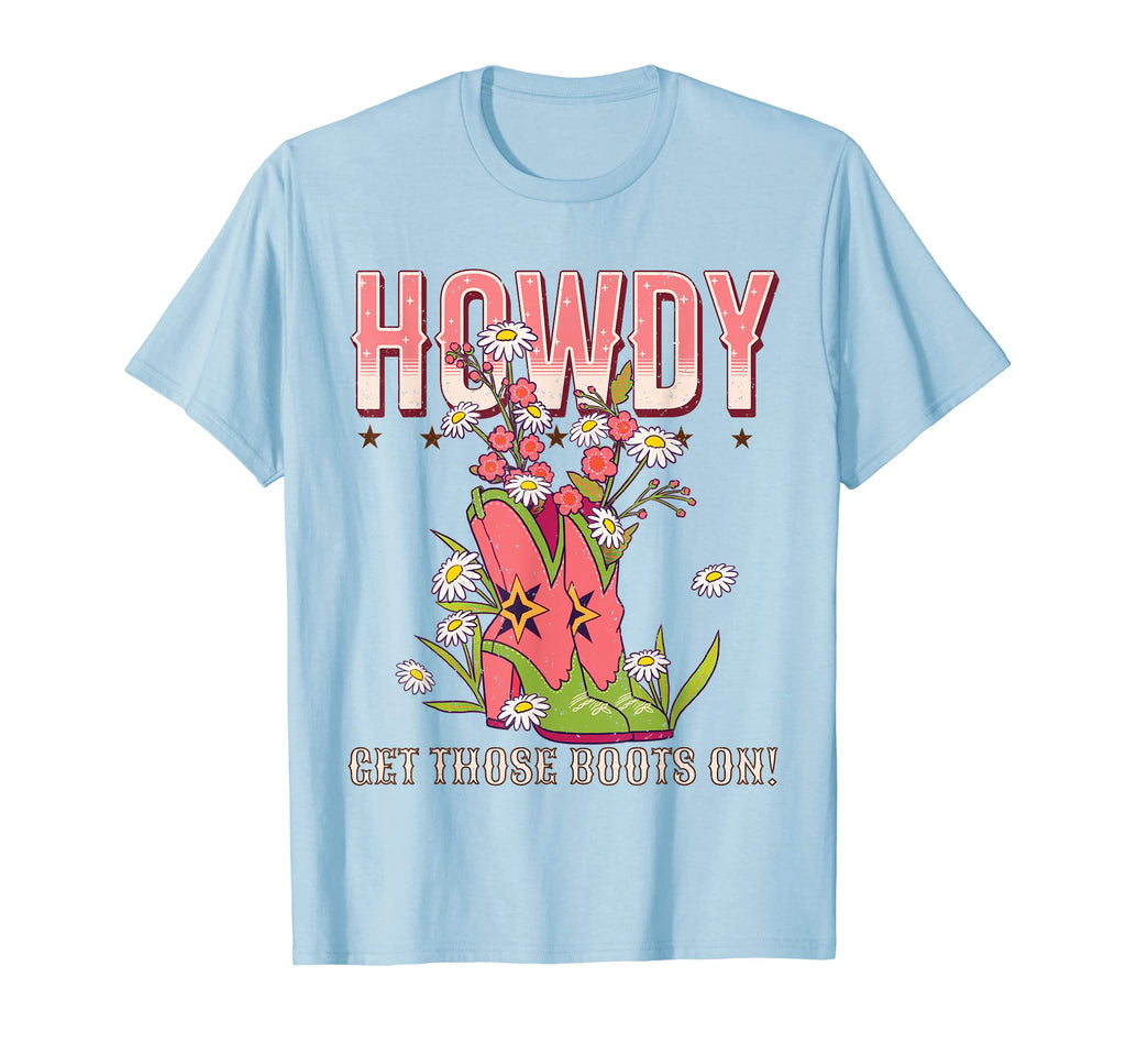 Howdy Cowgirl Country Western Southern T-Shirt - Graphic Print Men Women - T-Shirt, Sweatshirt, Hoodie