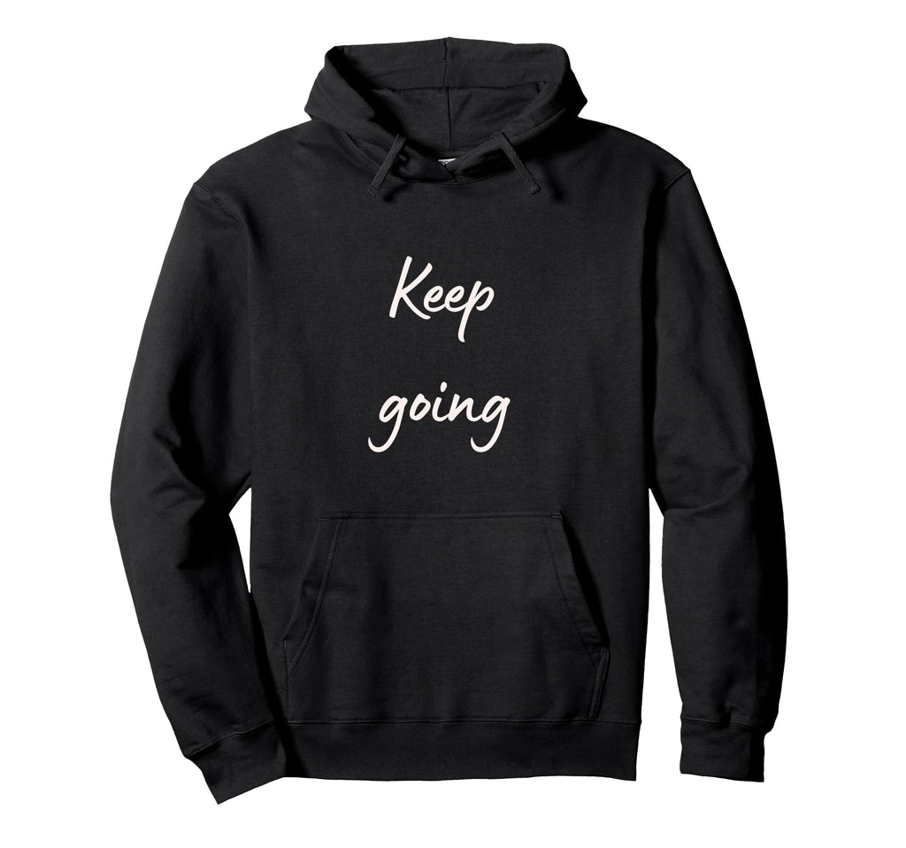 Keep Going Youre Not Alone Hoodie - Novelty Apparel Men Women - T-Shirt, Sweatshirt, Hoodie