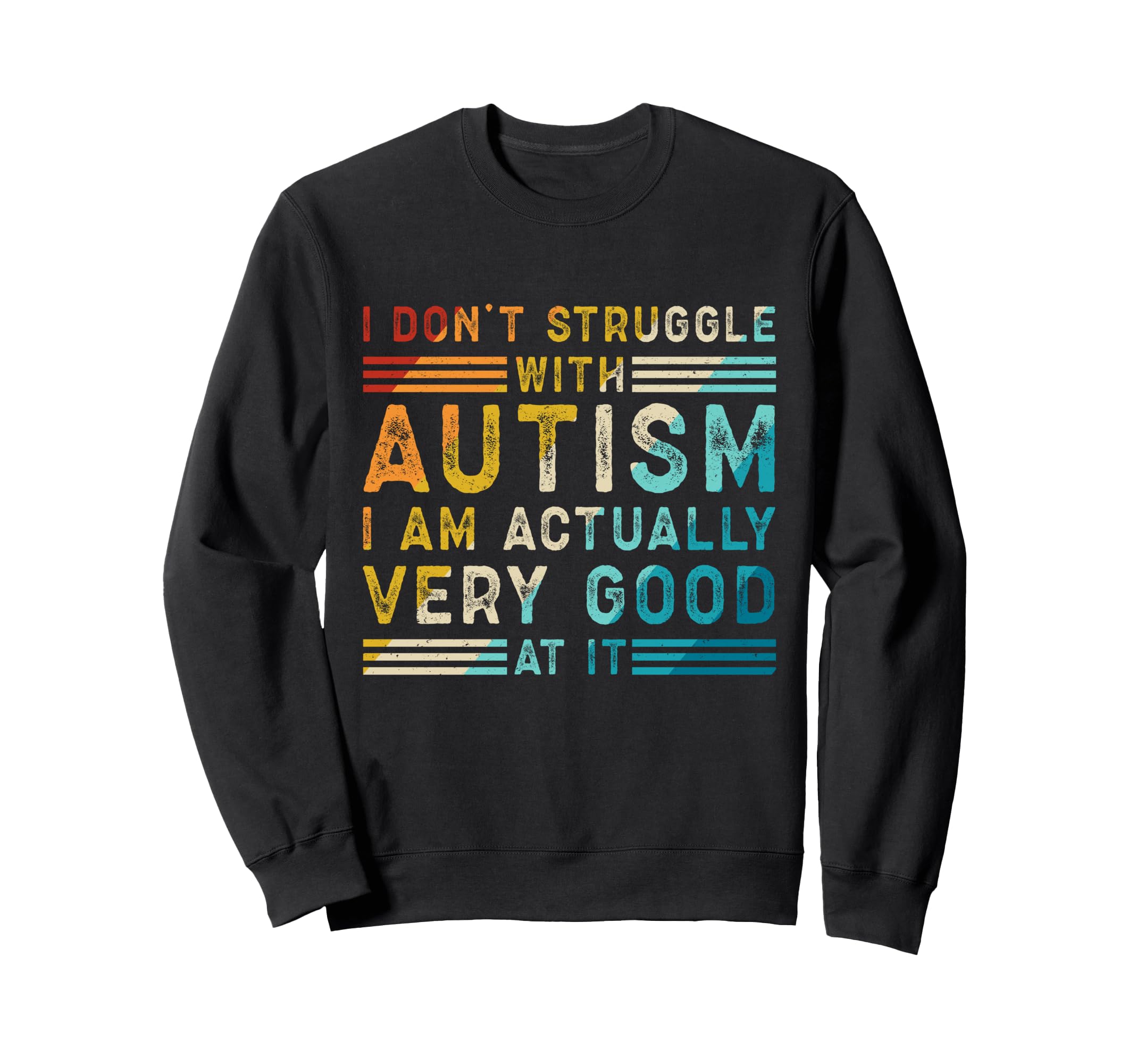 Funny Autism Neurodivergent Pride Sweatshirt - Unique Graphic Unisex - T-Shirt, Sweatshirt, Hoodie