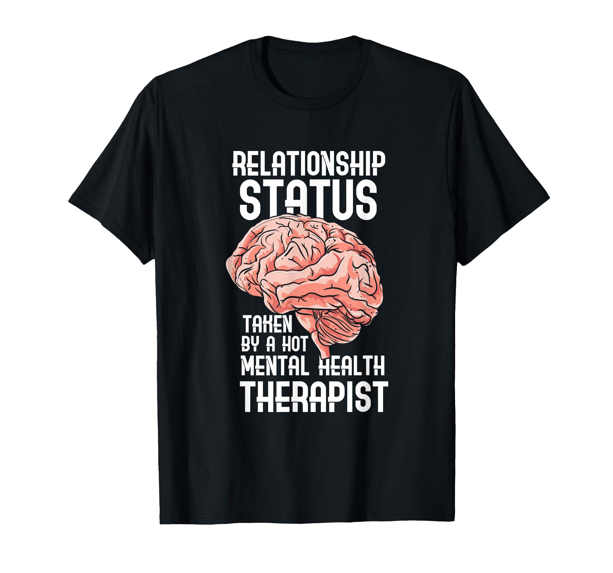 Relationship Status Taken Hot Mental T-Shirt - Streetwear Style Men Women - T-Shirt, Sweatshirt, Hoodie