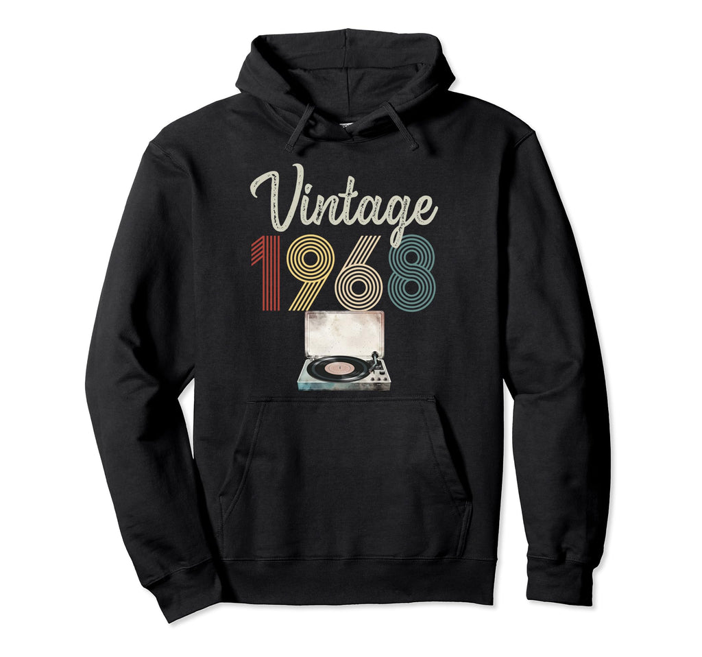 1968 Born 1968 Vinyl Record Player Hoodie - Casual Everyday Wear Men Women - T-Shirt, Sweatshirt, Hoodie