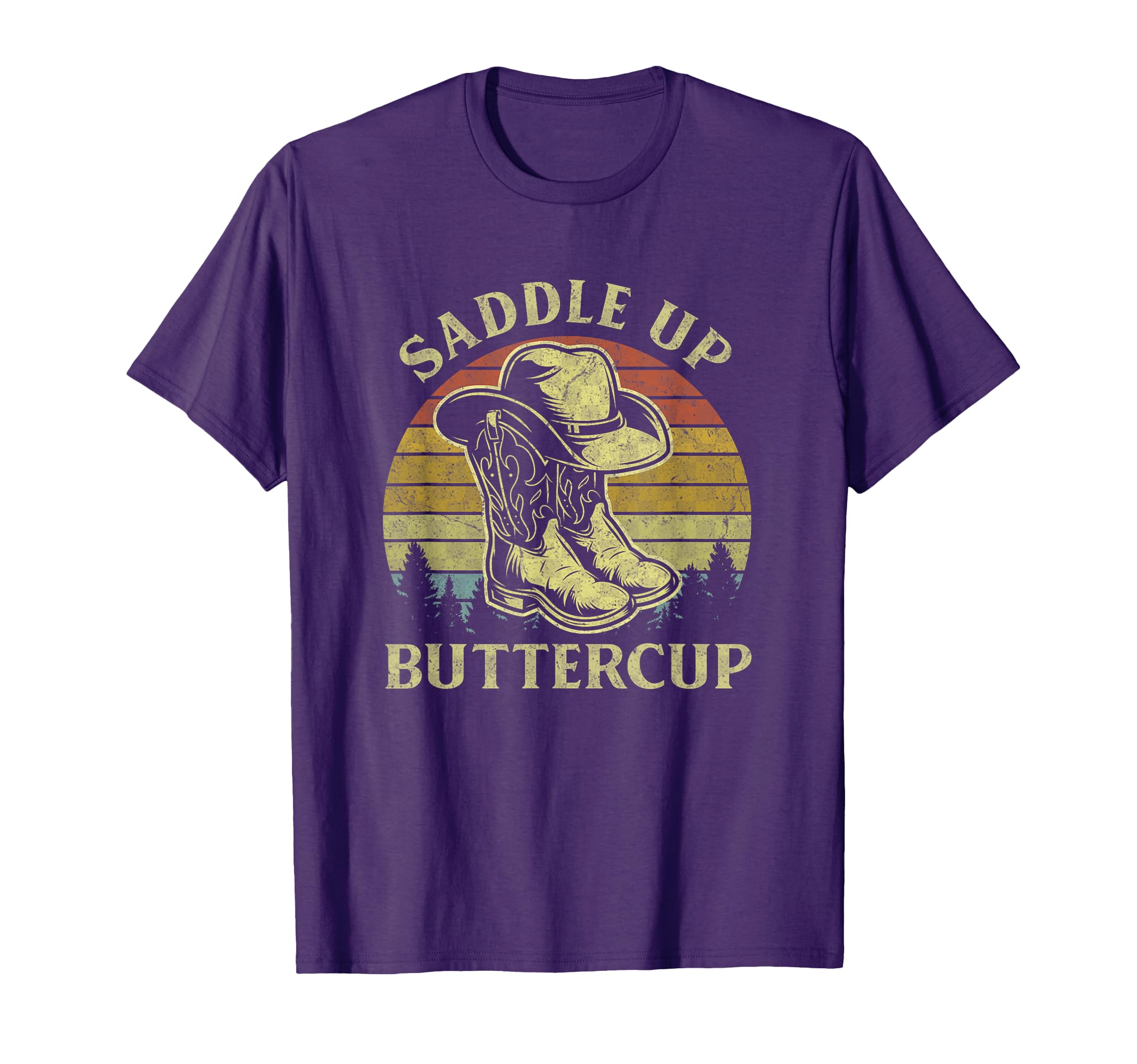 Saddle Up Buttercup Cowboy Hat T-Shirt - Casual Everyday Wear Unisex - T-Shirt, Sweatshirt, Hoodie