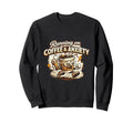 Funny Running Coffee And Anxiety Sweatshirt - Streetwear Style for Adults - T-Shirt, Sweatshirt, Hoodie