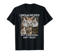 Mental Health Funny Undiagnosed But T-Shirt - Aesthetic Graphic Unisex - T-Shirt, Sweatshirt, Hoodie