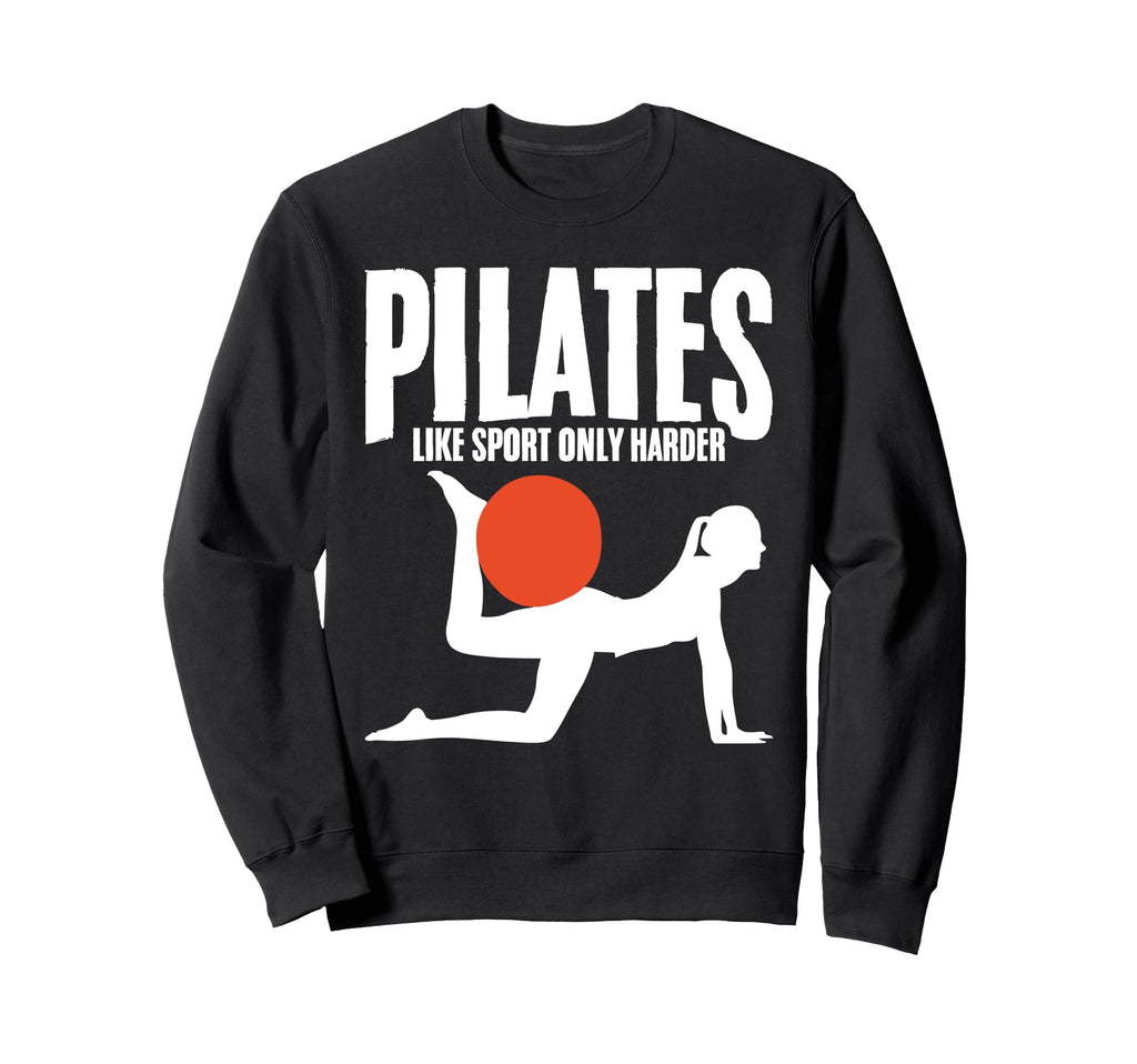Pilates Workout Training Exercise Sweatshirt - Streetwear Style Men Women - T-Shirt, Sweatshirt, Hoodie