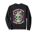 Neurodiverse Different Brain Same Sweatshirt - Unique Graphic for Adults - T-Shirt, Sweatshirt, Hoodie
