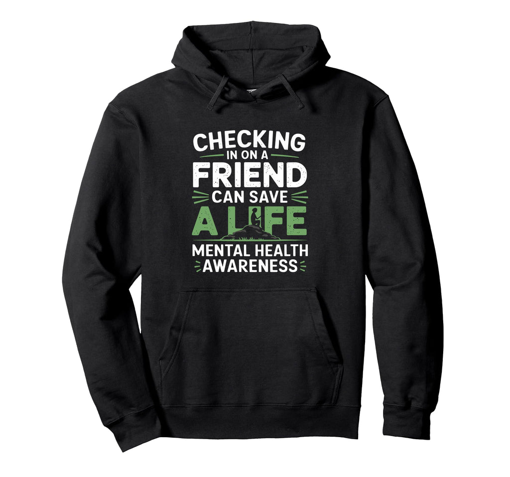 Friendship Mental Health Awareness Hoodie - Graphic Print Men Women - T-Shirt, Sweatshirt, Hoodie